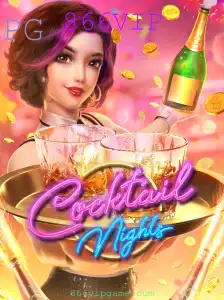 CocktailNights: Um Guia Completo para o Jogo Inovador 866VIP